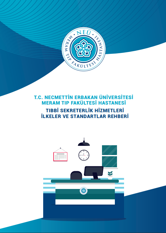 TIBBİ SEKRETERLİK HİZMETLERİ İLKELER VE STANDARTLAR REHBERİ