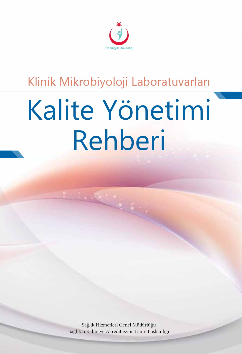 KLİNİK MİKROBİYOLOJİ REHBERİ